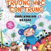 Trường Học Côn Trùng - Tập 5 - Chiếc Kính Bơi Đa Năng - Ngô Tường Mẫn