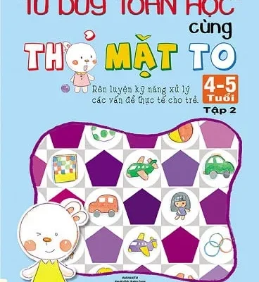 Phát Triển Tư Duy Toán Học Cùng Thỏ Mặt To (4 – 5 Tuổi) – Tập 2 – Waiwaitu