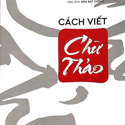Cách Viết Chữ Thảo - Zenbooks biên soạn