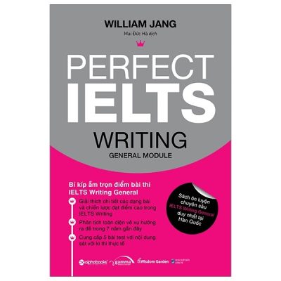 Perfect IELTS Writing General Module - William Jang