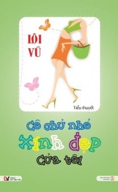 Cô Chủ Nhỏ Xinh Đẹp Của Tôi - Lôi Vũ