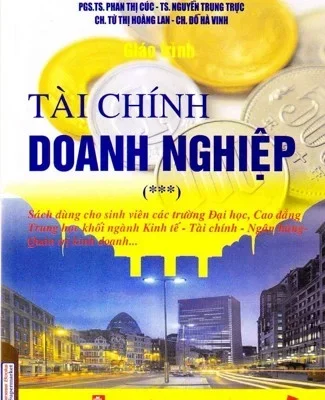 Giáo Trình Tài Chính Doanh Nghiệp – Tập 3 – Phan Thị Cúc