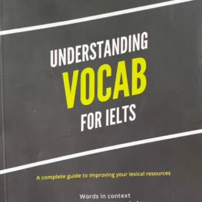 Understanding Vocab For IELTS – Đỗ Cao Sang