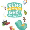 Đừng Để Tương Lai Ghét Bạn Hiện Tại - Takeshi Furukawa
