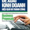 Hướng Dẫn Chi Tiết Cách Lập Đề Xuất Kinh Doanh Hiệu Quả Và Thành Công - Jean Wilson Murray