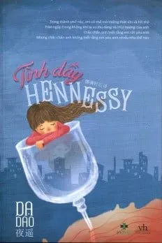 Tình Đầy Hennessy – Dạ Dao