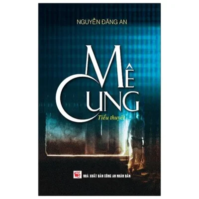 Mê Cung – Nguyễn Đăng An