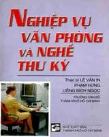 Nghiệp Vụ Văn Phòng Và Nghề Thư Ký – Lê Văn In, Phạm Hưng, Liêng Bích Ngọc
