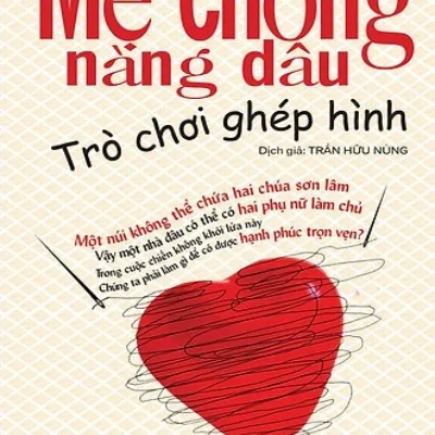 Mẹ Chồng, Nàng Dâu – Trò Chơi Ghép Hình – Cừu Nhược Hàm