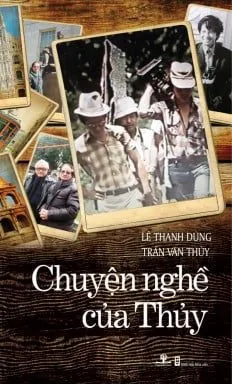 Chuyện Nghề Của Thủy – Trần Văn Thùy