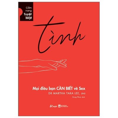 Tình - Mọi Điều Bạn CẦN BIẾT Về Sex - Dr Martha Tara Lee, DHS