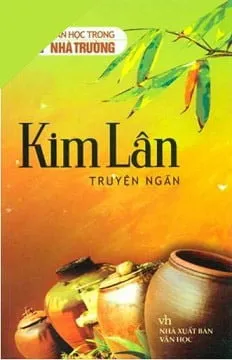 Văn Học Trong Nhà Trường – Kim Lân Truyện Ngắn – Kim Lân