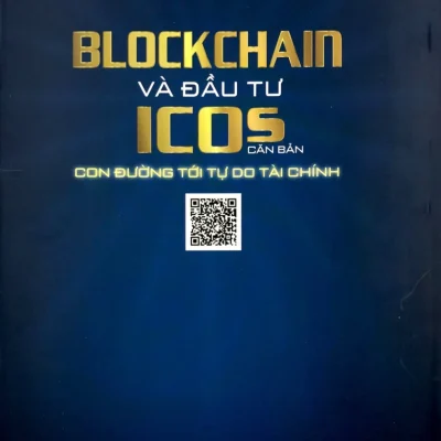 Blockchain Và Đầu Tư ICOs Căn Bản – Tiến sĩ Lưu Thế Lợi, Tiến sĩ David Nguyễn