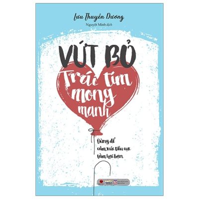 Vứt Bỏ Trái Tim Mong Manh - Lưu Thuyền Dương