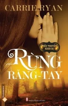 Rừng Răng Tay – Carrie Ryan