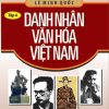 Kể Chuyện Danh Nhân Việt Nam - Tập 4 - Danh Nhân Văn Hóa Việt Nam - Lê Minh Quốc