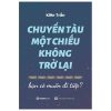 Chuyến Tàu Một Chiều Không Trở Lại - Kiên Trần