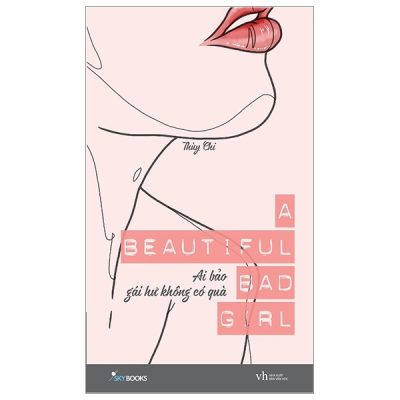 A Beautiful Bad Girl - Ai Bảo Gái Hư Không Có Quà - Thùy Chi