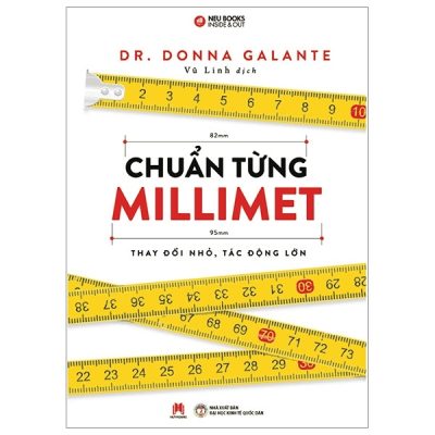Chuẩn Từng Milimet - Thay Đổi Nhỏ, Tác Động Lớn - Donna Galante