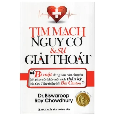 Tim Mạch – Nguy Cơ & Sự Giải Thoát – Dr Biswaroop Roy Chowdhury