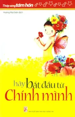 Thắp Sáng Tâm Hồn – Hãy Bắt Đầu Từ Chính Mình – Hoàng Mai