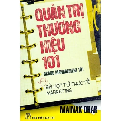 Quản Trị Thương Hiệu 101 - Mainak Dhar