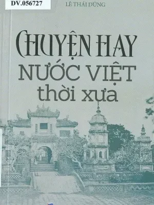 Chuyện Hay Nước Việt Thời Xưa – Lê Thái Dũng