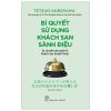Bí Quyết Sử Dụng Khách Sạn Sành Điệu - Tetsuo Kuboyama