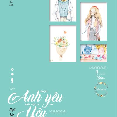 Được Anh Yêu Mới Gọi Là Yêu - Ngải Lộc Vy