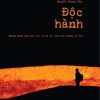 Độc Hành - Nguyễn Hoàng Bảo