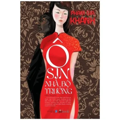 Ôsin Nhà Bộ Trưởng – Phạm Gia Khánh