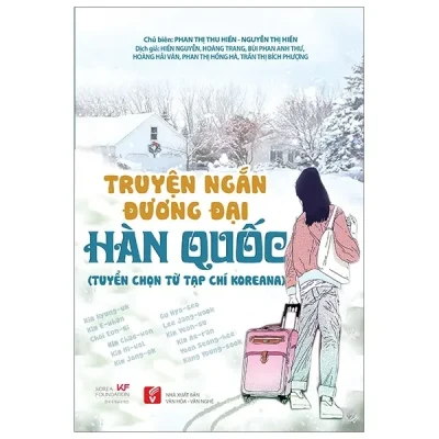 Truyện Ngắn Đương Đại Hàn Quốc – Tuyển Chọn Từ Tạp Chí Koreana