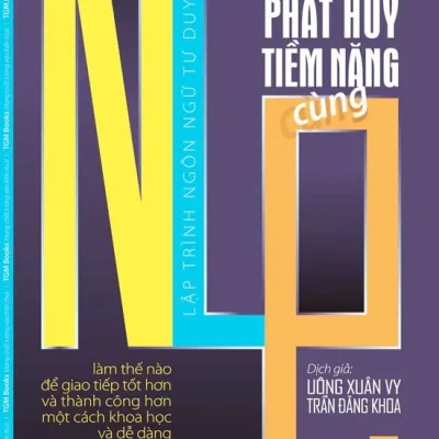 Phát Huy Tiềm Năng Cùng NLP (Tập 1) – Anne Linden, Kathrin Perutz