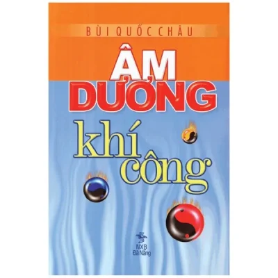 Âm Dương Khí Công – Bùi Quốc Châu