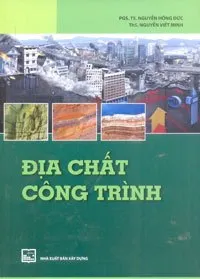 Địa Chất Công Trình – Nguyễn Hồng Đức, Nguyễn Viết Minh