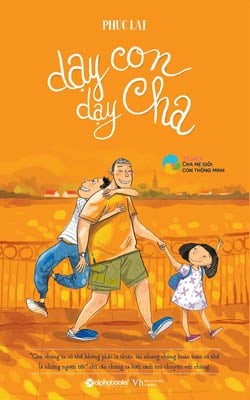 Dạy Con Dạy Cha - Phúc Lai