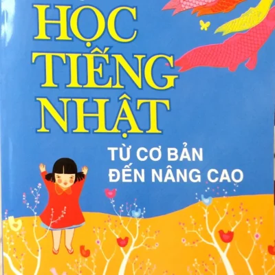 Hướng Dẫn Học Tiếng Nhật Từ Cơ Bản Đến Nâng Cao – Thiên Phúc