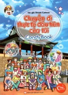 Candy Book – Chuyến Đi Thực Tế Đầu Tiên Của Tôi – Dream Cartoon