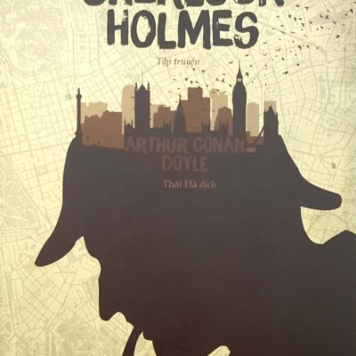 Những Vụ Kỳ Án Của Sherlock Holmes (Tái Bản 2015) - Arthur Conan Doyle