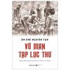 Vũ Man Tạp Lục Thư - Ôn Khê Nguyễn, Tấn Nguyễn Đức Cung