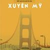 Bất Hạnh Là Một Tài Sản - Xuyên Mỹ - Phan Việt