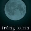 Trăng Xanh - Alyson Noël