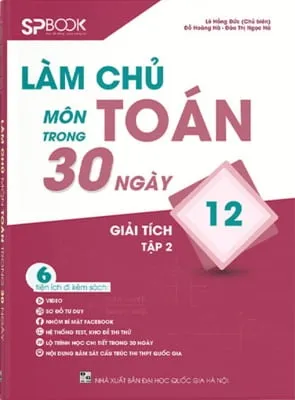 Làm Chủ Môn Toán Trong 30 Ngày Giải Tích 12 – Tập 2 – Lê Hồng Đức, Đỗ Hoàng Hà, Đào Thị Ngọc Hà