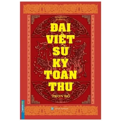 Đại Việt Sử Ký Toàn Thư Trọn Bộ (Bìa Cứng) (Tái Bản 2011)