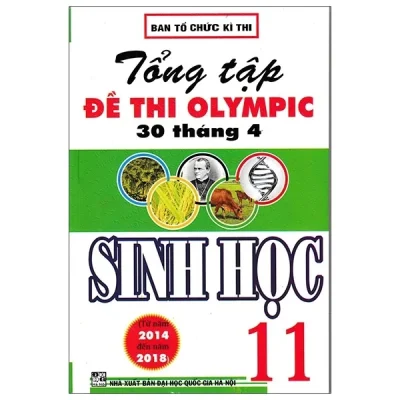 Tổng Tập Đề Thi Olympic 30 Tháng 4 Môn Sinh Học – Lớp 11 – Ban Tổ Chức Kì Thi