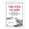 Truyện Và Đời - Khảo Luận Tiểu Thuyết Cổ Điển Trung Hoa - Nguyễn Huy Khánh