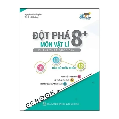 Đột Phá 8+ Kì Thi THPT Quốc Gia Môn Vật Lý – Nguyễn Văn Tuyên, Trịnh Lê Hoàng