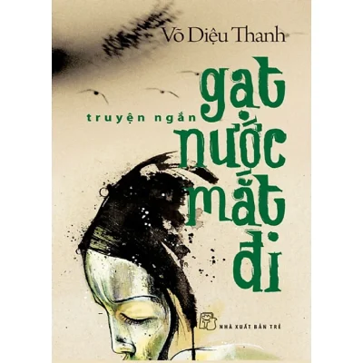 Gạt Nước Mắt Đi - Võ Diệu Thanh