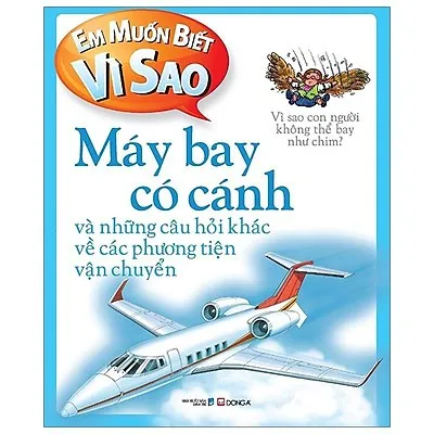 Em Muốn Biết Vì Sao – Máy Bay Có Cánh – Amanda O’Niell