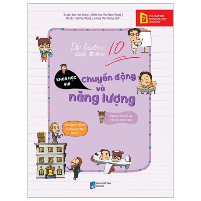 Để Luôn Đạt Điểm 10 - Chuyển Động Và Năng Lượng (Tái Bản 2019) - Yoo Hae Jeong, Yoo Nam Young, Park Ga Young